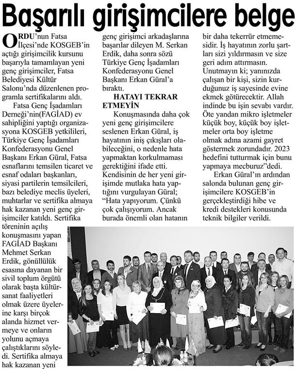 Fatsa GİAD, KOSGEB ve Ordu İl Müdürlüğü işbirliği ile 7. Girişimcilik kursu kursiyerlerin, sertifika töreninin basındaki yansımaları