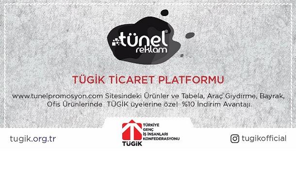 Tünel Reklam'dan TÜGİK Üyelerine Özel &#37;10 indirim