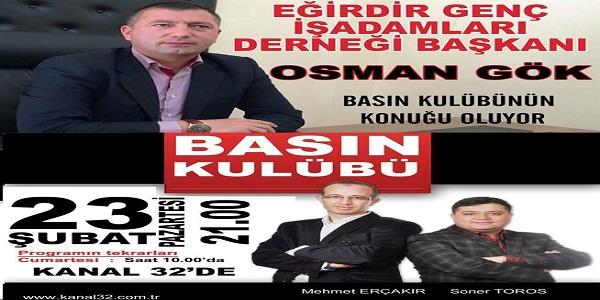 Eğirdir GİAD Başkanı Osman Gök,Basın Kulübünün konuğu