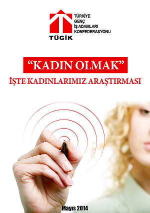 TÜGİK,  Kadın Olmak  İşte Kadınlarımız Araştırması