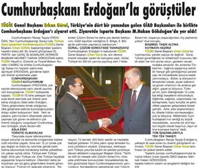 Cumhurbaşkanı Erdoğan'la görüştüler.