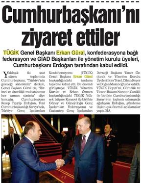 Cumhurbaşkanı'nı ziyaret etiler.