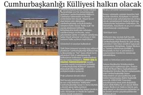 Cumhurbaşkanlığı Külliyesi halkın olacak.