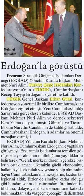 Erdoğan'la görüştü.