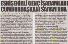 Eskişehirli genç işadamları Cumhurbaşkanı Sarayı'nda.