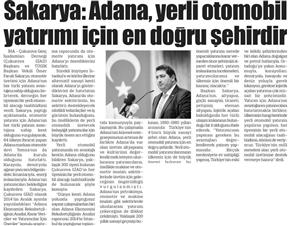 Sakarya: Adana yerli otomobil yatırımı için en dogru şehirdir.