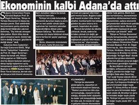 Ekonominin kalbi Adana'da attı.